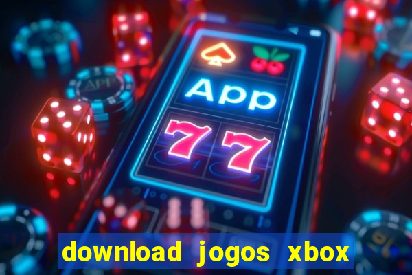 download jogos xbox 360 xex